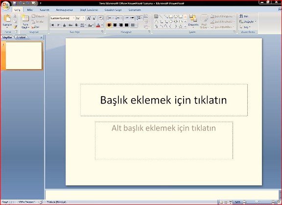 PowerPoint 2007 ile Sunuya Giriş